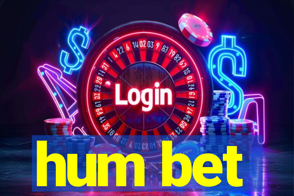 hum bet